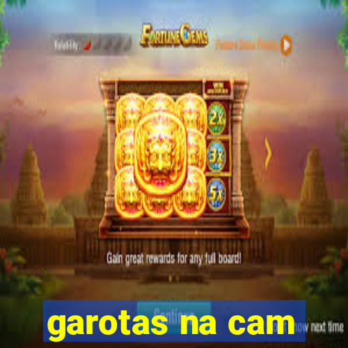 garotas na cam